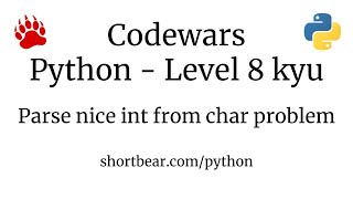 Codewars - Python - Parse nice int from char problem