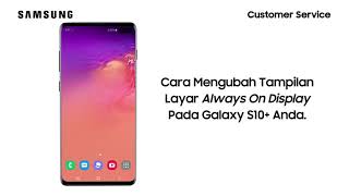 Cara Mengubah Tampilan Layar Always On Display - Galaxy S10+