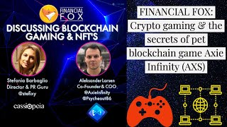 #FinancialFox Crypto gaming \u0026 the secrets of pet blockchain game Axie Infinity (AXS)