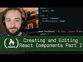 Creating and Editing React Components Part 2 (P5D37) - Live Coding with Jesse