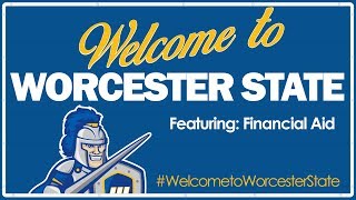 #WelcometoWorcesterState - Ep. 15 - Financial Aid Part II