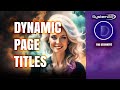 Divi Magic: Beginners' Guide to Dynamic Content for Auto Page Titles!