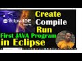 First JAVA Program in Eclipse | Create Workspace | Project in Eclipse | Class#7