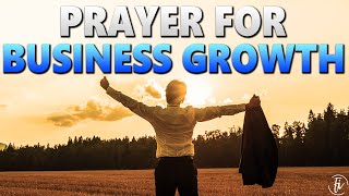 Prayer For Business To Prosper | Prayer For Business Growth And Success | Prayer For Business Owners