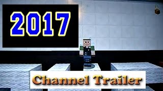 2017 Channel Trailer!