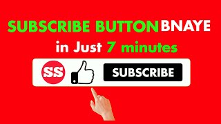 how to make an animated subscribe button||subscribe button kaise banaen||
