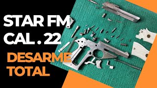 STAR MOD FM CAL . 22 DESARME TOTAL (DISASSEMBLY)