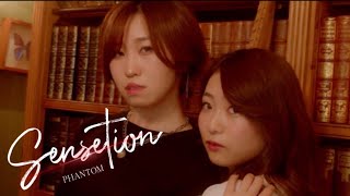 Phantom -Sensetion 「official video]