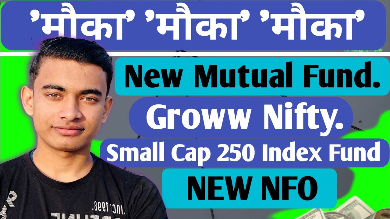 Groww Nifty Small Cap 250 Index Fund Review And All Details | Groww New ...