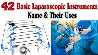 42 Basic Laparoscopic Instruments Name And Uses