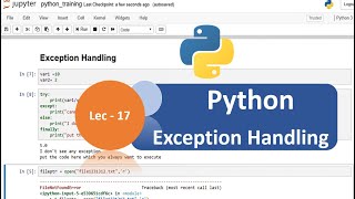 Python Tutorial - 17 | Exception Handling | Use Try/Except Blocks for Error Handling | For Beginners