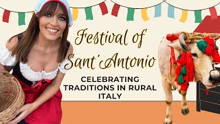 The Quirky Festival of Sant'Antonio: Celebrating Cultural Traditions in Rural Italy!