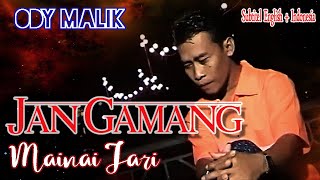 Ody Malik JAN GAMANG MAINAI JARI Karya Agus Taher Lyrics Subtitel English Indonesia