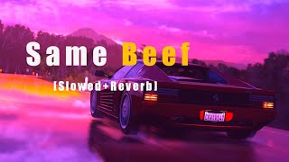 Same beef song lofi (slowed+reverb+hq) |Siddhu moosewala