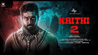 Kaithi 2 - Full Movie | Karthi | New South Indian Hindi Dubbed Action Movie 2023
