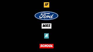 IF FORD WAS A SCHOOL 😂❤😈 #viral #shorts #shortsvideo #cars #carslover #ford