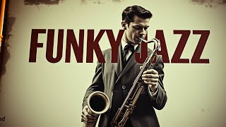 Cozy And Relaxing 70s Funk Jazz Sax Grooves | Smooth And Timeless Jazz Rhythms For A Chill Mood