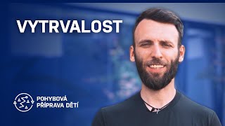 POHYBOVÁ PŘÍPRAVA DĚTÍ: Vytrvalost | Filip Raptopulos