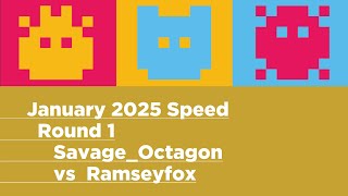 DrMC Gold Speed January 2025 - Round 1 - Savage_Octagon vs Ramseyfox