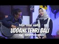 Uddani Tenri Bali Cover Andi Ananda Putri ft Arman Pio