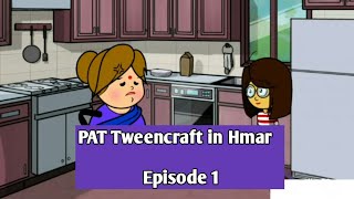 PAT Tweencraft | Episode 1 - Short Conversation between mother \u0026 daughter in Hmar language