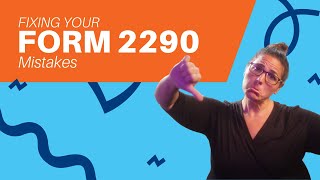Fixing Your Form 2290 Mistakes