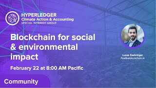 Blockchain for Social & Environmental Impact