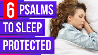 Psalms 91, 90, 92, 93, 94, 95 (6 Psalms to Sleep Protected)(Bible verses for sleep)
