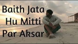 Baith Jata Hoon Mitti Pe Aksar!!!Sad What's app Status!!Video Shayari💖  Heart Touching Shayari😞