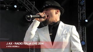 J AX - RADIO ITALIA LIVE 2014 (HD) IL CONCERTO