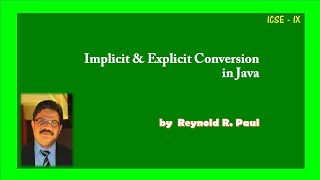 Implicit & Explicit Conversion in Java ( ICSE ) (Class 9)
