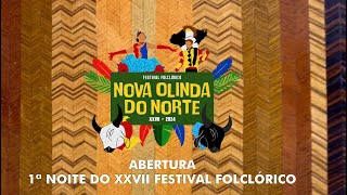 LIVE -  ABERTURA DO XXVII FESTIVAL FOLCLÓRICO DE NOVA OLINDA DO NORTE 2024