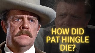 How did Pat Hingle die?