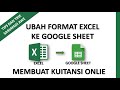 BEGINI CARA MEMBUKA FILE EXCEL DI GOOGLE SHEET (TRIK MEMBUAT KUITANSI ONLINE)