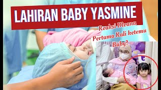 DETIK-DETIK LAHIRAN BABY YASMINE