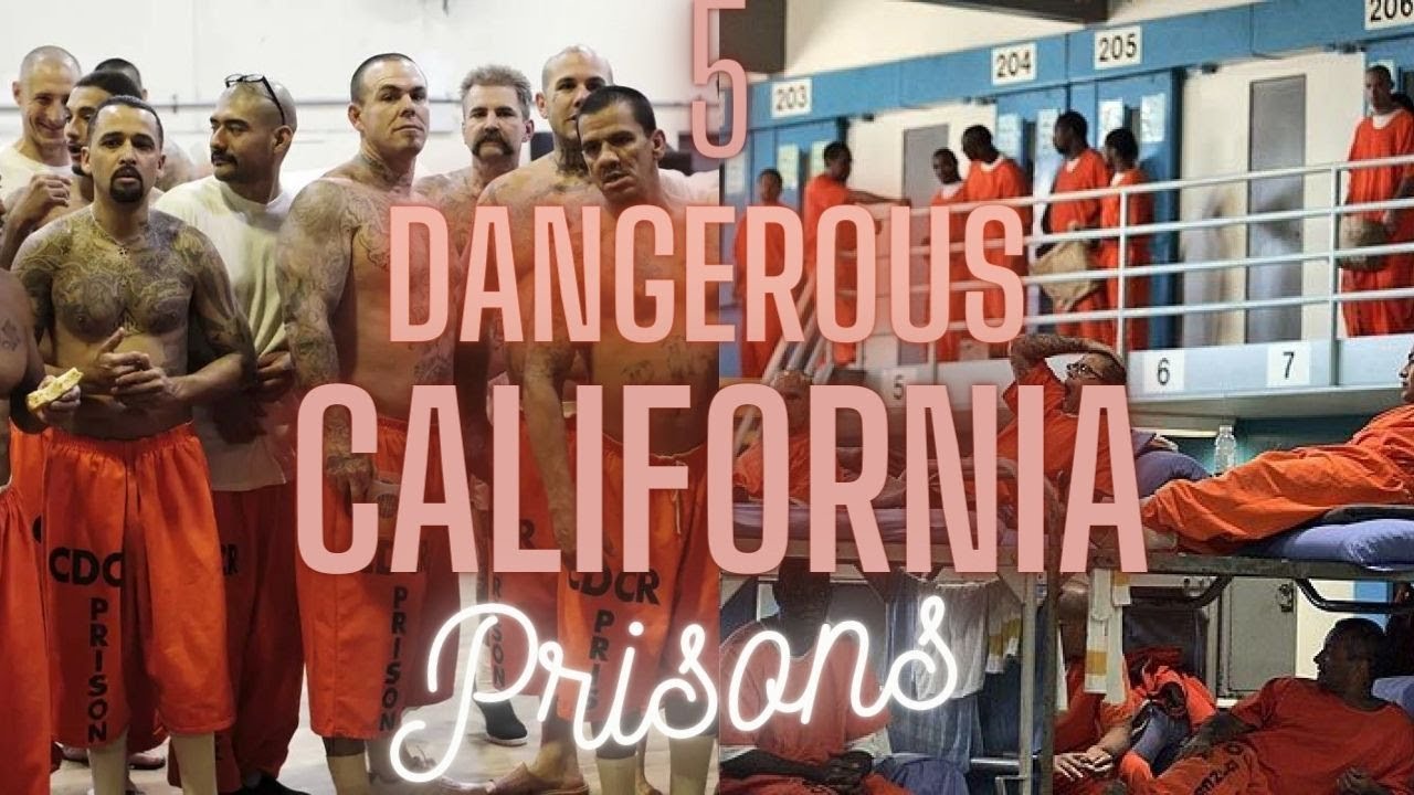Worst California State Prisons Youtube
