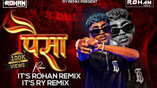 Paisa- Seven Hundred Fifty  ( Remix ) It's Rohan Remix And It's Ry Remix