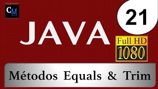 Curso de Java [Tutorial Java Básico] 21 - equals & trim