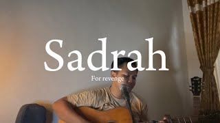 SADRAH - for revenge (Cover) #sadrah