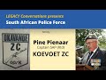 Legacy Conversations - Captain Pine Pienaar - Koevoet ZC