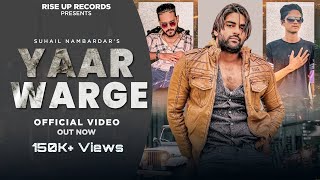 Yaar Warge Official Video | Suhail Nambardar | Riyance K | MC FARAZ | New Hindi Song 2023