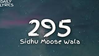 295 (Lyrics) - Sidhu Moose Wala