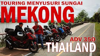 ADV 350 Touring to Golden Triangle - Thailand Ep4