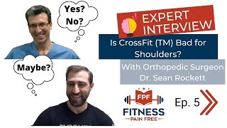 FPF Show E:5 - Is CrossFit Bad for Shoulders?