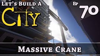 How To Build A City :: Minecraft :: Massive Crane :: E70 :: Z One N Only