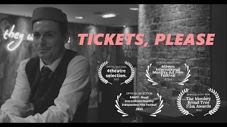 TICKETS, PLEASE  |  Short Film