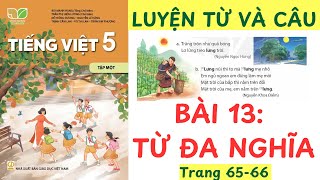 BÀI 13: TỪ ĐA NGHĨA-LUYỆN TỪ VÀ CÂU TRANG 65-66,TIẾNG VIỆT 5 KẾT NỐI TRI THỨC TẬP1 #tudanghia #bai13