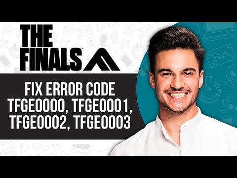 How to Fix TFGE0000 Error in Final