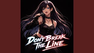 Don't Break The Line