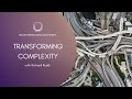 Transforming Complexity